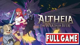 ALTHEIA: THE WRATH OF AFERI Full Gameplay Walkthrough  [NO COMMENTARY]