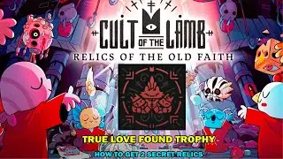 Cult of the lamb Relic of the old faith DLC walkthrough - True love found trophy - 2 secret relics