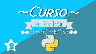 Hola mundo | Curso Python #2