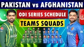 Pakistan vs Afghanistan ODI series schedule & both teams squads. Pakistan Squad | Afghanistan Squad