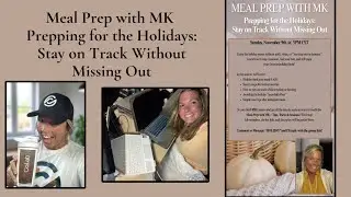Meal Prep with MK - Prepping for the Holidays: Stay on Track Without Missing Out 11.9.2025