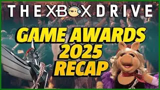 The Games Awards 2025 Recap | The Xbox Drive 412