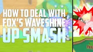 How to punish Fox's Waveshine upsmash