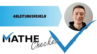 Ableitung und Ableitungsregeln | Mathe Checker