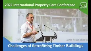 Challenges of Retrofitting Timber Buildings - 2022 International Property Care Conference