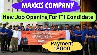 Maxxis Rubber India Pvt Ltd कंपनी में (आईटीआई) वालों के लिए जॉब वैकेंसी 2023। Direct Job Opportunity