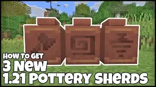 How To Get The 3 NEW 1.21 POTTERY SHERDS In MINECRAFT