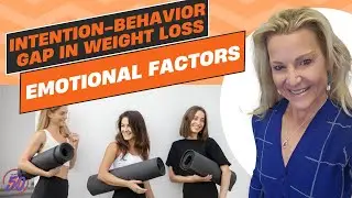Intention-Behavior Gap in Weight loss: Emotional Factors