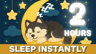 Fall Asleep Fast! 🐶 2 Hours Baby Sleep Music with Gentle Dog Animation