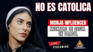 ALERTA: MONJA INFLUENCER EN REDES SOCIALES NO ES CATOLICA, PERTENECE A SECTA EN BRASIL