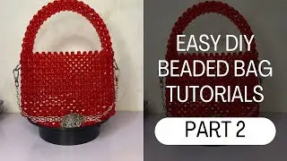 DIY Regular Beaded Bag Tutorial (Part 2) | Adding the Handle & Perfect Finishing (Beginner Friendly)
