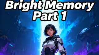 Bright Memory Part 1 | Kisah Awal Shelia Bertarung di Dunia Misterius (Subtitle Indonesia)