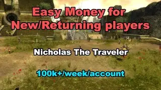 Easy Money for New & Returning Players in Guild Wars - Nicholas The Traveler [100k+/week/acc]
