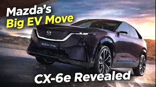 2026 Mazda CX-6e Is Mazda&rsquo;s Most Important Electric SUV Yet