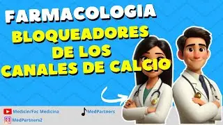 Farmacología: bloqueadores de los canales de calcio