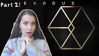 Alright Guys! 😵&zwj;💫 | EXO 'EXODUS' Album FIRST LISTEN And REACTION Part 2 (READ DESC)