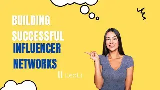 How to Build Successful Influencer Networks