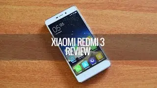 Xiaomi Redmi 3 Full Review- Pros and Cons