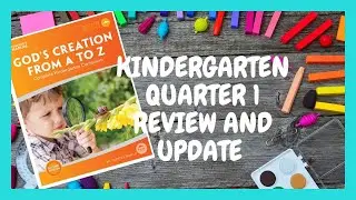 Quarter 1 Homeschool Update and Review for Kindergarten | My Fathers World