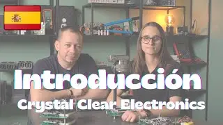 Crystal Clear Electronics Introducci&oacute;n - Espa&ntilde;ol