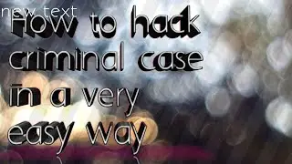 How to hack criminal case in A very easy way