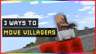 How to Move Villagers Easily in Minecraft (3 Simple Methods)