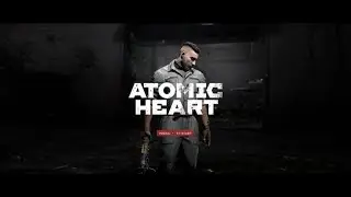 Upgrading The Arsenal Before Capturing Petrov-Atomic Heart