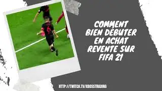 FUT 21 - COMMENT BIEN D&Eacute;BUTER EN AR