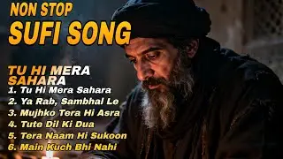Non Stop Sufi Songs  | Non Stop Sufi Video Song | Top Tranding Non Stop Sufi Song | Non Stop Music