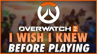 10 Things I WISH I Knew Before Playing Overwatch 2