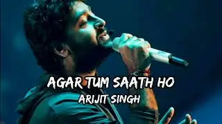 Agar Tum Saath Ho || Arijit Singh || Use Headphone ||