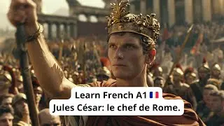 Jules C&eacute;sar 🇫🇷✨ Histoire en fran&ccedil;ais A1 | Apprends le fran&ccedil;ais