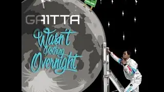 Gaitta ft  Hollywood Keefy - Overnight