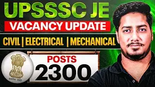 UPSSSC JE 2025: 2300 Vacancies Out! | Civil, Electrical, Mechanical | Rishabh Agrawal (A.E.)