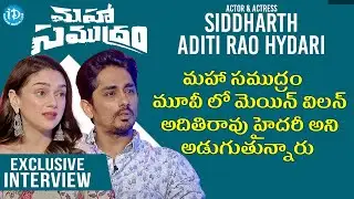 Maha Samudram Movie లో మెయిన్ విలన్ అదితిరావు హైదరీ - Actor Siddharth & Aditi Rao Hydari Interview