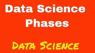 Data science phases || Data Science