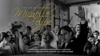 Trailer Michelle e Felipe