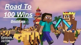 BedWars: Road To 100 Wins ( Episode 1)