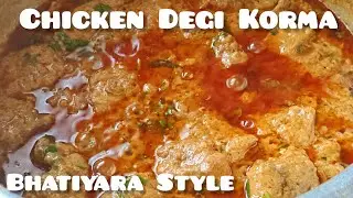 Chicken Degi Korma/Bhatiyara Style Recipe#chickenkorma#dehlistreetfood#korma#viralrecipe#food #india