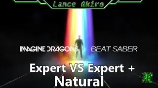 [Oculus Quest] (Natural) Expert vs Expert + | Beat Saber