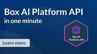 Box AI Platform API - In One Minute