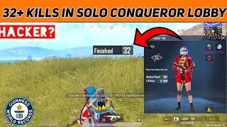 32+ KILLS IN SOLO TPP CONQUEROR LOBBY 😱 | WORLD HIGHEST KILL RECORD IN SOLO TPP | anonYmous FPP