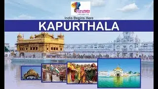 Kapurthala | Punjab Tourism | Top Places to Visit in Punjab | Incredible India