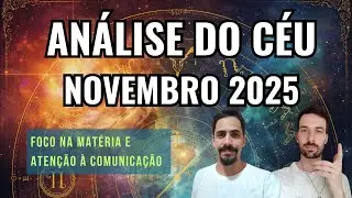 AN&Aacute;LISE DO C&Eacute;U - Novembro 2025: Tr&ecirc;s planetas retr&oacute;grados e aspectos importantes!