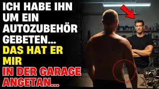 Ich Habe Ihn Um Ein Autozubeh&ouml;r Gebeten... Das Hat Er Mir In Der Garage Angetan...