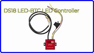 REVIEW (2025): DS18 LED-BTC LED Controller. First Look.