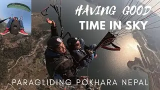 GOOD TIME  UP IN THE SKY #PARAGLIDING POKHARA NEPAL 🇳🇵 #MUST  WATCH