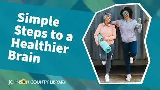 Simple Steps to a Healthier Brain