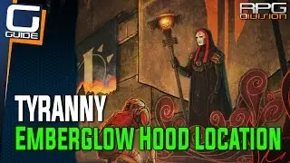 Tyranny Guide - Emberglow Hood Location (Burning Library)