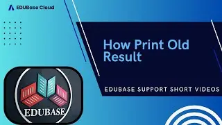 How print Old Result |EDUBASECLOUD
